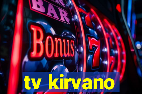 tv kirvano